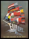 Europe / "All Our Colours To The Mast