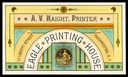 A. V. Haight / Eagle Printing House