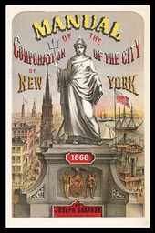 Manual of the Corporation of the City of New York, 1868