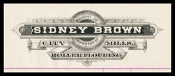Sidney Brown / City Roller Flouring Mills